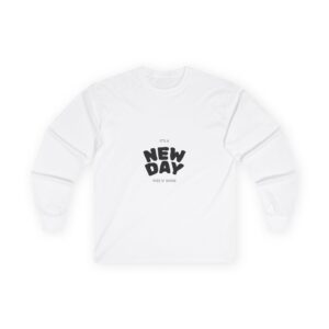 Unisex Long Sleeve Tee - "The New Day" Inspirational Shirt, Casual Wear, Comfortable Gift, Everyday Use, Motivational Fashion